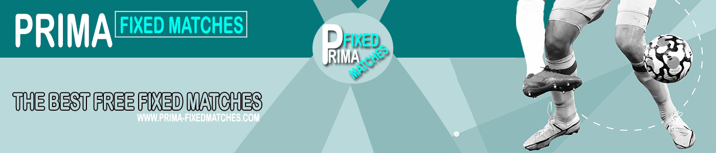 Prima Fixed Matches Today